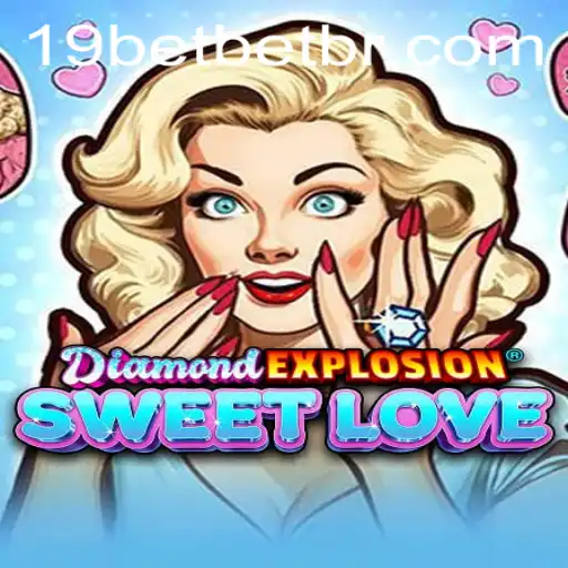 Exploring DiamondExplosionSweetLove and 19bet PH Login