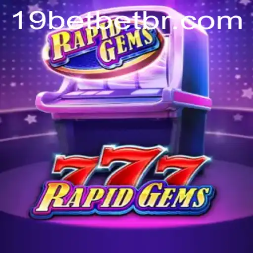 Discover the Exciting World of RapidGems777: A Thrilling Game Experience